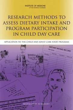 Research Methods to Assess Dietary Intake and Program Participation in Child Day Care - Institute Of Medicine; Food And Nutrition Board