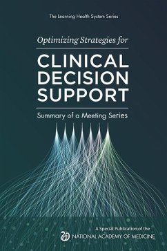 Optimizing Strategies for Clinical Decision Support - National Academy of Medicine; The Learning Health System Series