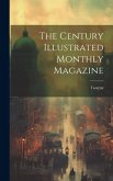 The Century Illustrated Monthly Magazine