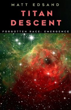 Cover Titan Descent (Forgotten Race: Emergence, #3) (eBook, ePUB)
