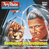 Perry Rhodan 1861: Bomben für den Brutkosmos (MP3-Download)