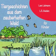 Tiergeschichten aus dem zauberhaften Wald (MP3-Download) - Lehmann, Lars