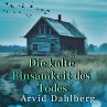 Die kalte Einsamkeit des Todes... - Bild 1