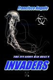 Invaders the Invasion Has Begun (eBook, ePUB)