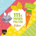 111 x Papierfalten - Ostern   (Mängelexemplar)