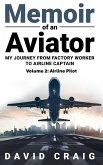 Memoir of an Aviator (My Journey from Factory Worker to Airline Captain, #2) (eBook, ePUB)