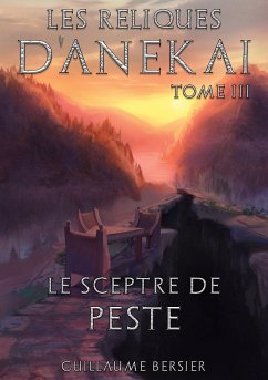 Les Reliques d'Anekai - Tome 3 (eBook, ePUB)