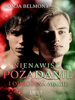 Nienawisc, pozadanie i odrobina magii: 3 opowiadania erotyczne inspirowane dynamika Harry Potter/Draco Malfoy (eBook, ePUB) Cover Nienawisc, pozadanie i odrobina magii: 3 opowiadania erotyczne inspirowane dynamika Harry Potter/Draco Malfoy (eBook, ePUB)