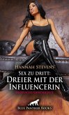 Sex zu dritt: Dreier mit der Influencerin   Erotische Geschichte (eBook, ePUB)