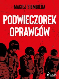 Podwieczorek oprawców (eBook, ePUB) - Siembieda, Maciej