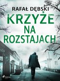 Krzyże na rozstajach (eBook, ePUB)