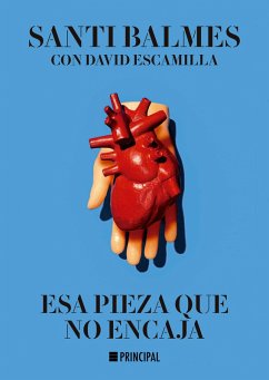 Esa pieza que no encaja (eBook, ePUB) - Balmes, Santi; Escamilla, David