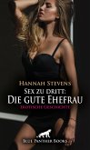 Sex zu dritt: Die gute Ehefrau   Erotische Geschichte (eBook, ePUB)