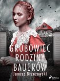 Grobowiec rodziny Bauerów (eBook, ePUB)