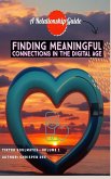 Finding Meaningful Connections in the Digital Age: A Relationship Guide (eBook, ePUB)