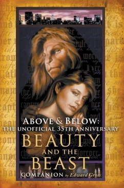 Above & Below: The Unofficial 35th Anniversary Beauty and the Beast Companion (eBook, ePUB) - Gross, Edward