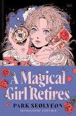 A Magical Girl Retires (eBook, ePUB)