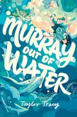 Murray Out of Water (eBook, ePUB)