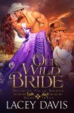 Our Wild Bride (Treasure Falls Brides, #3) (eBook, ePUB)