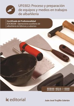 Proceso y preparación de equipos y medios en trabajos de albañilería. EOCB0208 (eBook, ePUB) - Trujillo Cebrián, Juan José