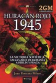 Huracán rojo 1945. La ofensiva soviética II (eBook, ePUB)