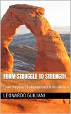 From Struggle to Strength Overcoming Challenges with Resilience (eBook, ePUB)