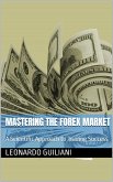 Mastering the Forex Market A Scientific Approach to Trading Success (eBook, ePUB)