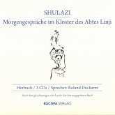 Shulazi. Hörbuch - Morgengespräche im Kloster des Abtes Linji (MP3-Download)