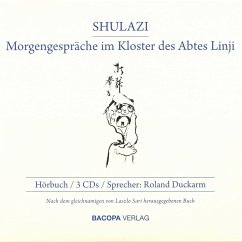 Shulazi. Hörbuch - Morgengespräche im Kloster des Abtes Linji (MP3-Download) - Sari, Laszlo