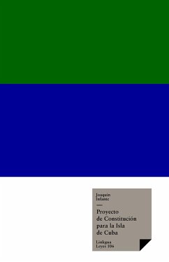 Cover Proyecto de Constitución para la Isla de Cuba (eBook, ePUB)