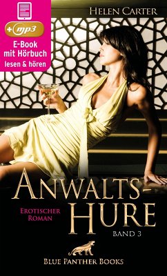 Anwaltshure 3   Erotik Audio Story   Erotisches Hörbuch (eBook, ePUB) - Carter, Helen