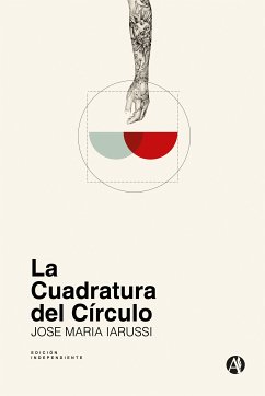 La cuadratura del círculo (eBook, ePUB) - Iarussi, José María