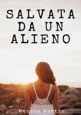 Salvata da un Alieno - Racconto Erotico per Adulti (eBook, ePUB)