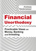 Financial Unorthodoxy (eBook, ePUB)