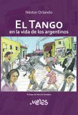 El tango en la vida de los argentinos (eBook, PDF)
