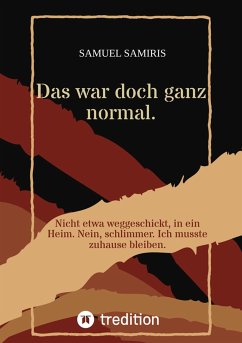 Das war doch ganz normal. (eBook, ePUB) - Samiris, Samuel