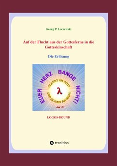 Auf der Flucht aus der Gottesferne in die Gotteskindschaft (eBook, ePUB) - Loczewski, Georg P.