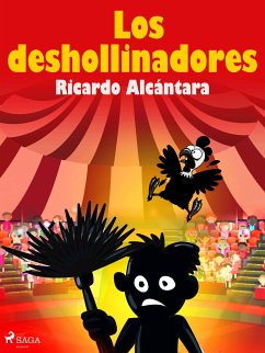 Los deshollinadores (eBook, ePUB) - Alcántara, Ricardo