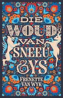 Die woud van sneeu en ys (eBook, ePUB) - Wyk, Frenette van