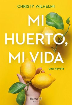 Mi huerto, mi vida (eBook, ePUB) - Wilhelmi, Christy