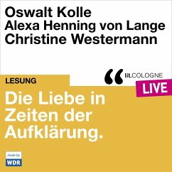Die Liebe in Zeiten der Aufklärung (MP3-Download) - Kolle, Oswalt; Lange, Alexa Henning von