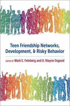 Teen Friendship Networks, Development, and Risky Behavior (eBook, PDF)