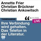 Ihre Verbindung wird gehalten. Das Telefon in der Literatur (MP3-Download)