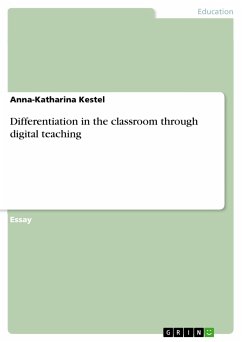 Differentiation in the classroom through digital teaching (eBook, PDF) - Kestel, Anna-Katharina