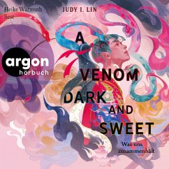 A Venom Dark and Sweet - Was uns zusammenhält / Das Buch der Tee-Magie Bd.2 (MP3-Download) - Lin, Judy I.