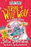 The Trial of Wilf Wolf and other plays (eBook, ePUB)