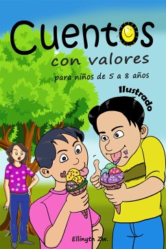 Cuentos con Valores para niños de 5 a 8 años Ilustrado (eBook, ePUB) - Zw., Ellinyth