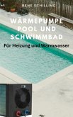 Wärmepumpe Pool und Schwimmbad (eBook, ePUB)