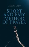 Short and Easy Method of Prayer (eBook, ePUB)