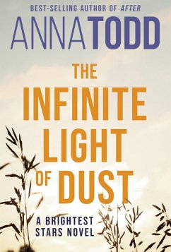The Infinite Light of Dust (eBook, ePUB) - Todd, Anna